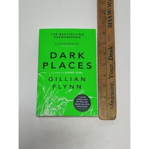 Dark Places by Gillian Flynn - Nerve-Fraying Thriller
